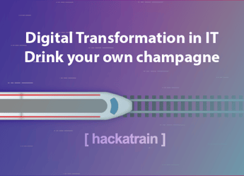 Digital transformation in IT: Drink your own champagne